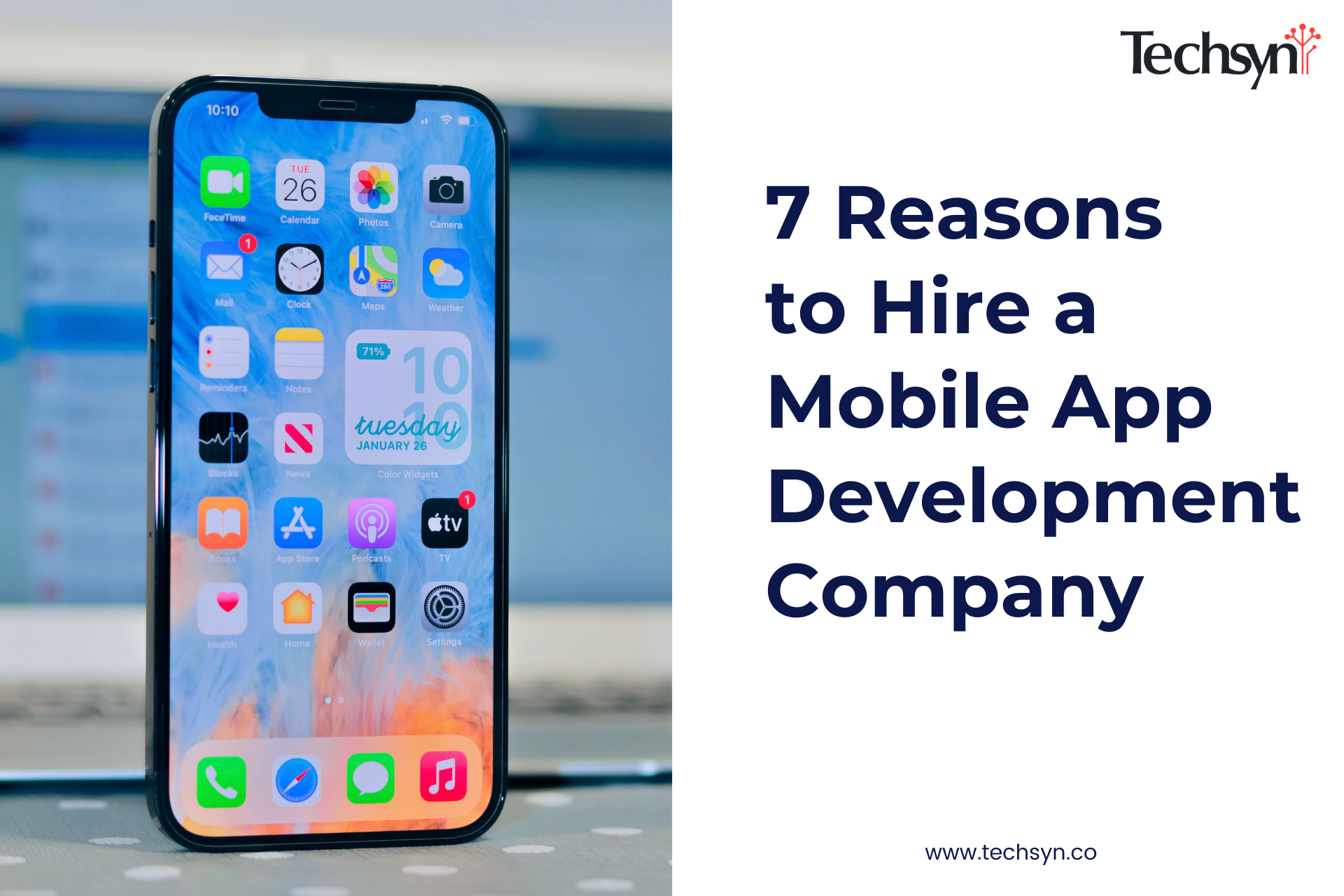 7 Reasons  to Hire a  Mobile App Development Company