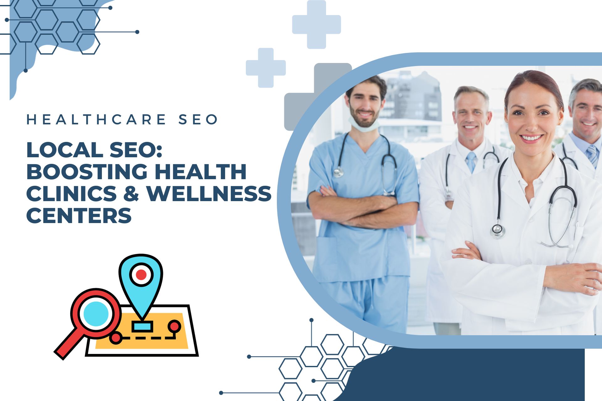 Local SEO: Boosting Health Clinics & Wellness Centers