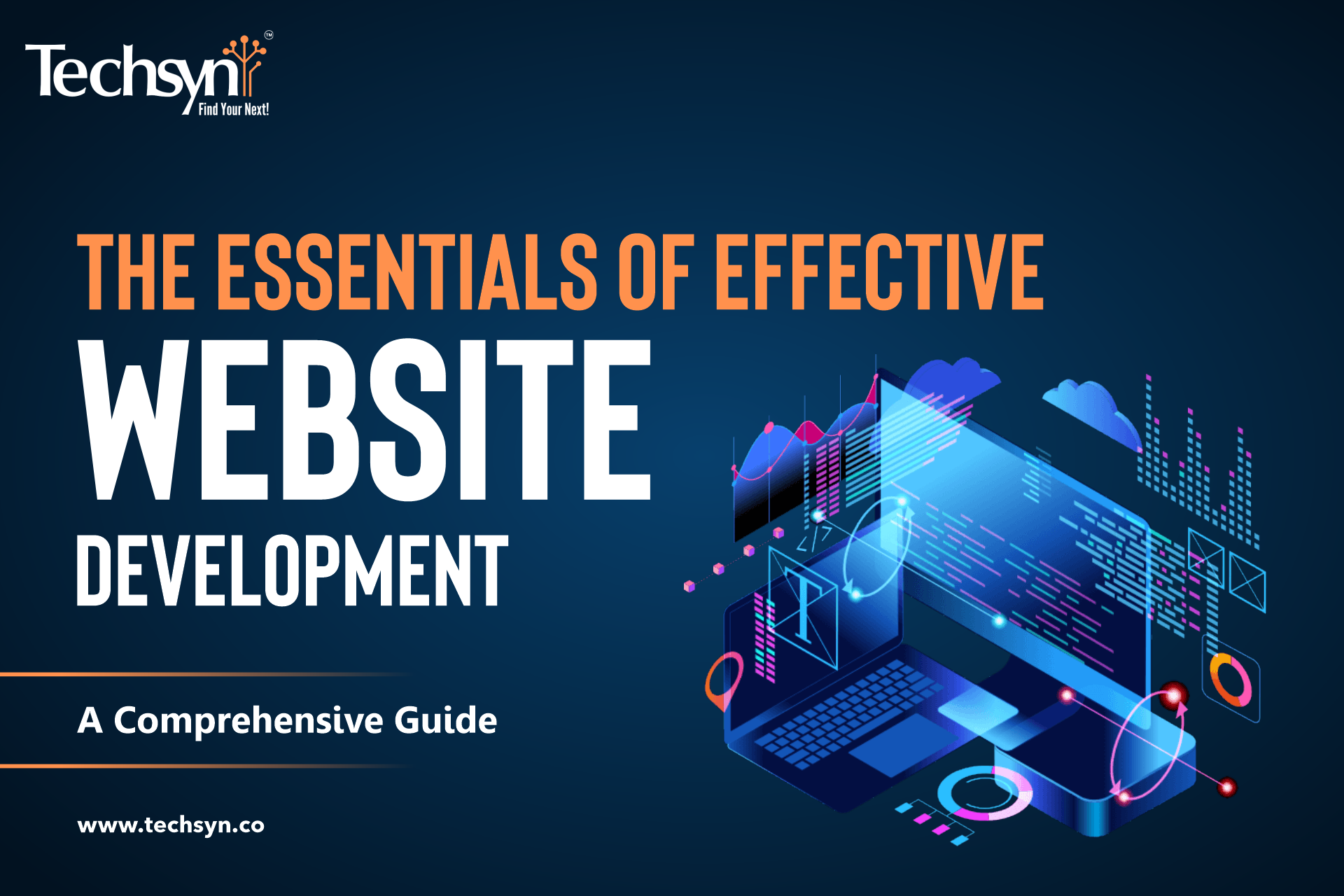 The Essentials of Effective Website Development - A Comprehensive Guide